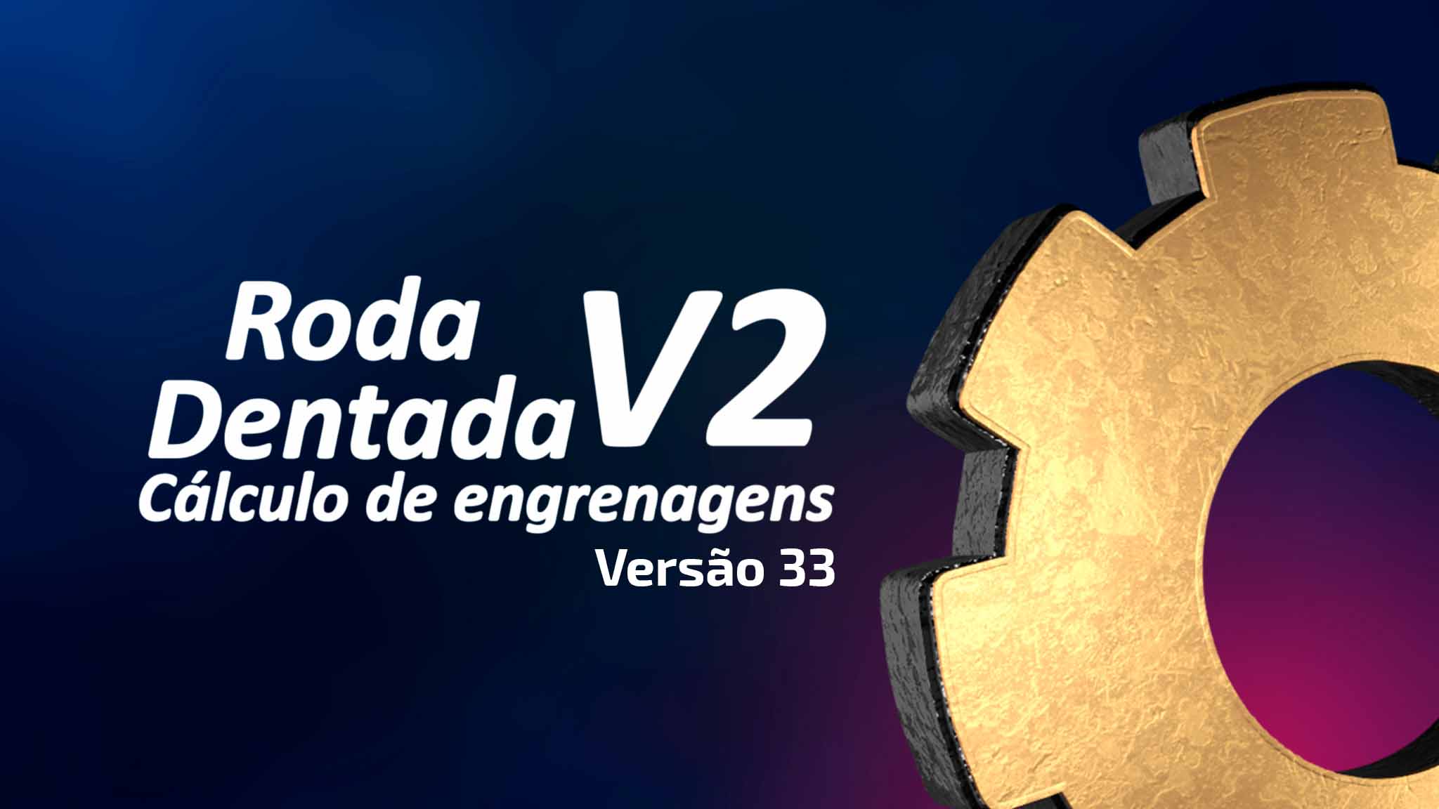 Roda Dentada V2 - Versão 33